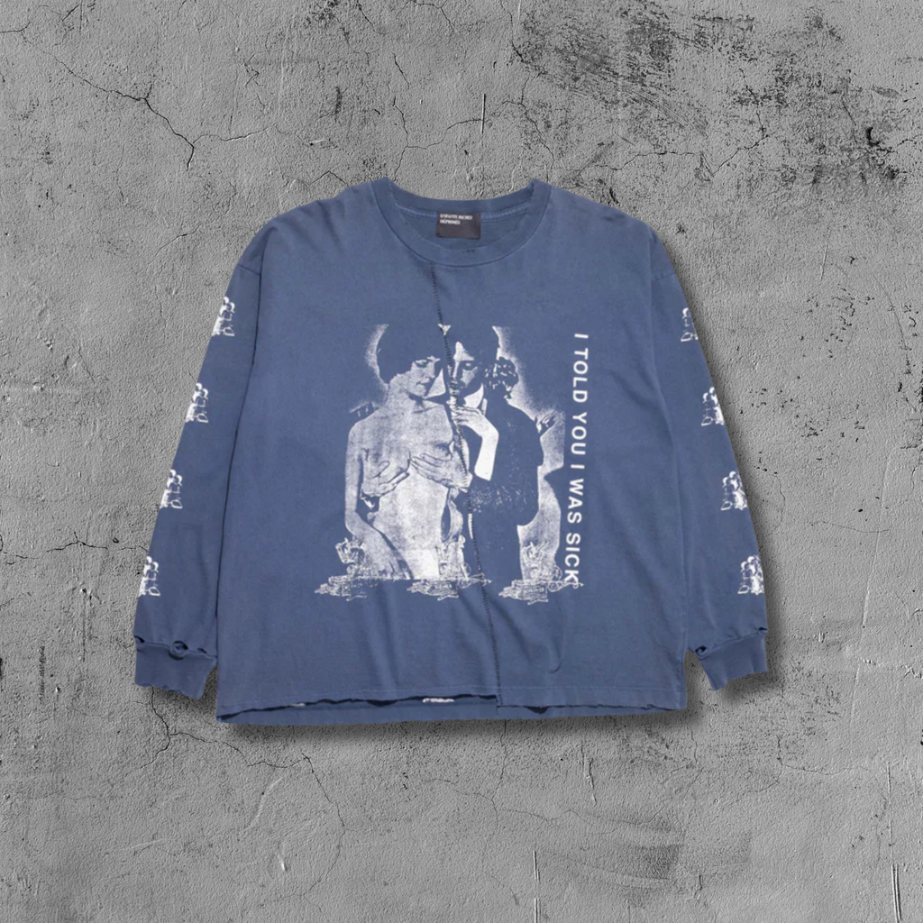 ER* I Told You I Was Sick Blue Long Sleeve™