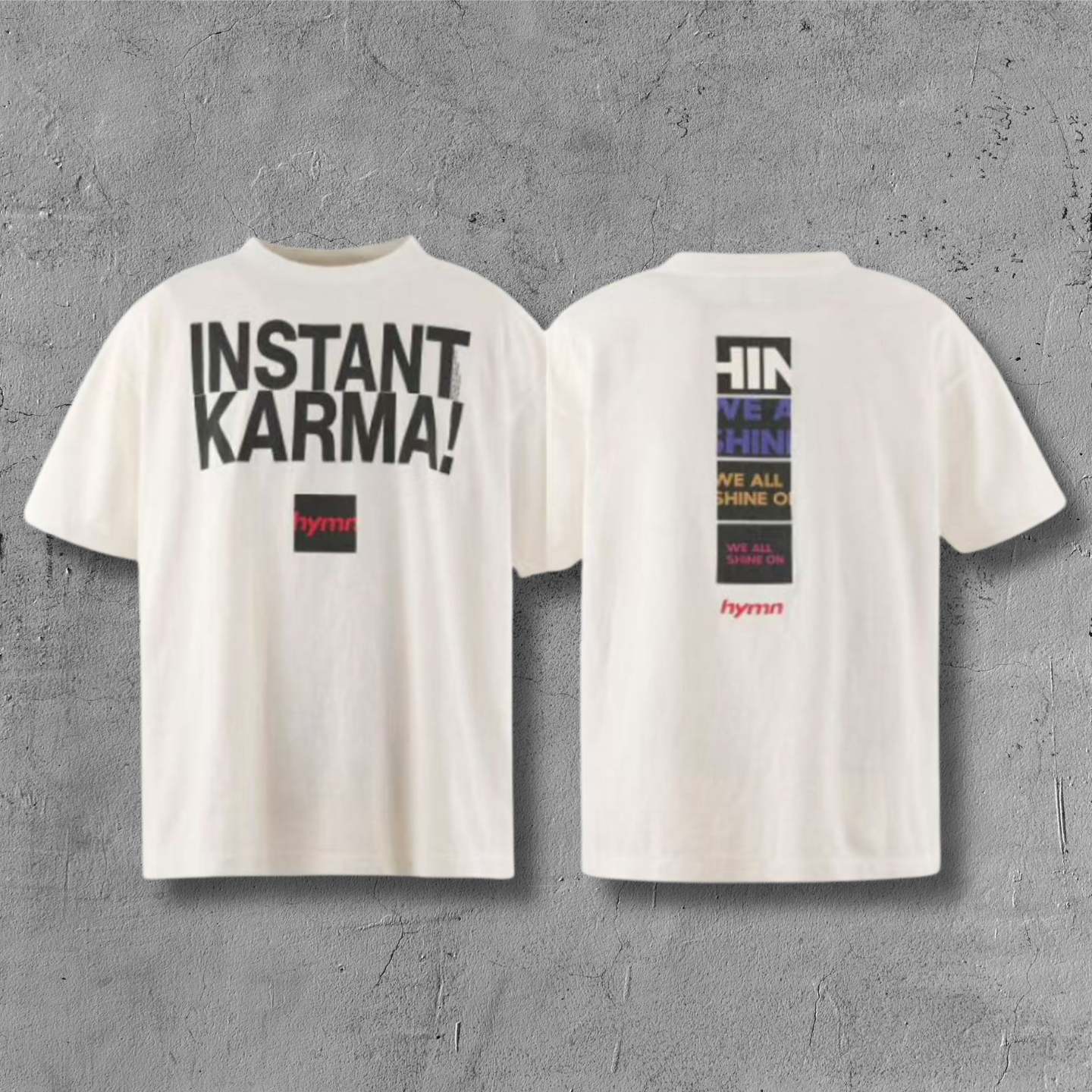 SNT Mxxxxxx Instant Karma White T-Shirt™